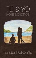 TÃº Y Yo No Es Nosotros