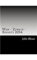 Wijk - Zurich - Khanty 2014