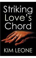 Striking Love's Chord