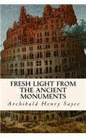 Fresh Light from the Ancient Monuments
