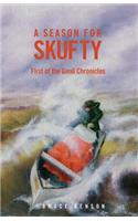 A Season for Skufty (scholastic version): (English)