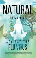 Natural Remedies against the Flu Virus