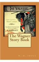 Wagner Story Book