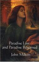 Paradise Lost and Paradise Regained
