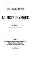 Les fondements de la métaphysique