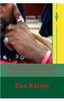Author King Dan Edward Knight Sr. Wins Presidential Election 2016 and Changes the Way USA Government Governs: Shining the Light on All the Real Issues Like Feeding the Hungrey Clothing the Naked and Housing the Homeless and Repaying Debts Owed to All and Pro