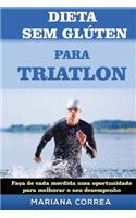 DIETA SEM GLUTEN Para TRIATHLON