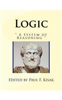 Logic: A System of Reasoning