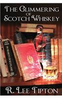 The Glimmering of Scotch Whiskey