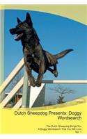Dutch Sheepdog Presents: Doggy Wordsearch the Dutch Sheepdog Brings You a Doggy Wordsearch That You Will Love Vol. 1