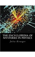 Encyclopedia of Mysteries in Physics