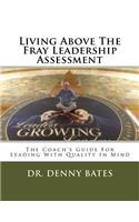 Living Above The Fray Leadership Assessment