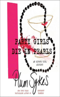 Party Girls Die in Pearls Lib/E: An Oxford Girl Mystery