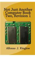 Not Just Another Computer Book Two