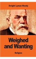 Weighed and Wanting: Addresses on the Ten Commandments(English)