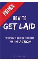 HOW TO GET LAID (For Men) - A joke book, prank gift, gift for him, prank a friend