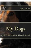 My Dogs: Left-Handed Sketch Book (50 Count)