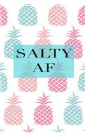 Salty AF: funny notebook, salty, 150 lined pages