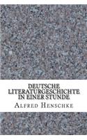 Deutsche Literaturgeschichte in einer Stunde