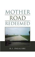 Mother Road Redeemed