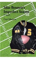 Silas Bennett'S Imperfect Season