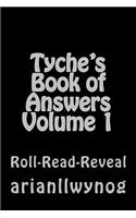 Tyche's Book of Answers Volume 1: Roll-Read-Reveal