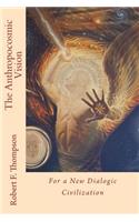 Anthropocosmic Vision