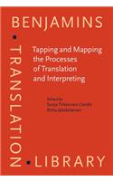 Tapping and Mapping the Processes of Translation and Interpreting: Outlooks on empirical research(37 Benjamins Translation Library)