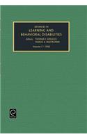 Advances in Learning and Behavioural Disabilities, Volume 7