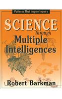 Science Through Multiple Intelligences: Patterns that Inspire Inquiry