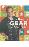 Alton Brown's Gear for Your Kitchen