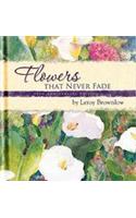 Flowers That Never Fade