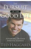 The Pursuit of the Good Life