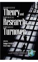 Innovative Theory and Empirical Research on Employee Turnover