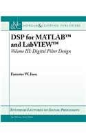 DSP for MATLAB(TM) and LabVIEW(TM) III