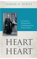 Heart to Heart: Octavius Winslow's Experimental Preaching