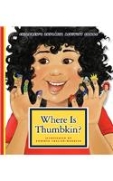 Where Is Thumbkin?