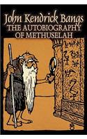 The Autobiography of Methuselah by John Kendrick Bangs, Fiction, Fantasy, Fairy Tales, Folk Tales, Legends & Mythology