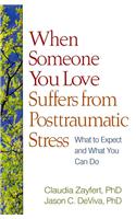 When Someone You Love Suffers from Posttraumatic Stress