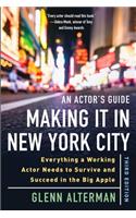 An Actor's Guide-Making It in New York City, Third Edition