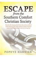 Escape From The Southern Comfort Christian Society