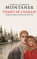 Tiempo de Canallas / Time of Scoundrels