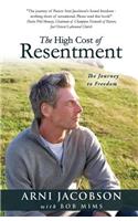 High Cost of Resentment