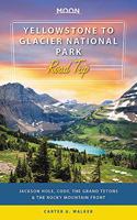 Moon Yellowstone to Glacier National Park Road Trip (First Edition)