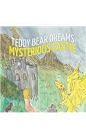 Teddy Bear Dreams Mysterious Castle
