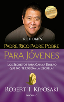 Padre Rico Padre Pobre Para Jóvenes