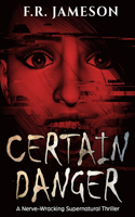 Certain Danger