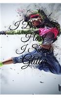I Dance So Hard I Sweat Glitter