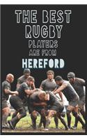 The Best Rugby Players are from Hereford journal