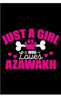 Just A Girl Who Loves Azawakh